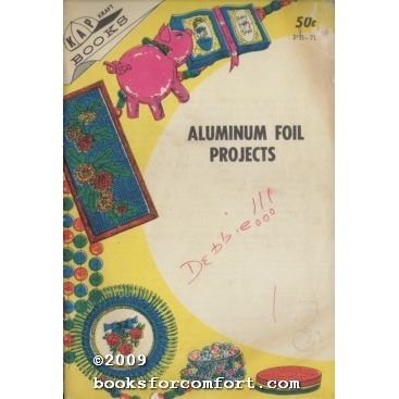 Aluminum Foil Projects PB-71, Ideas Unlimited Vol 9 No 4