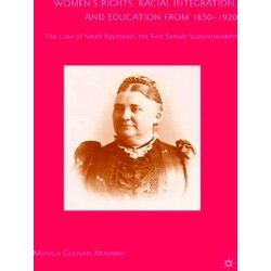 Women's Rights, Racial Integration, and Education from 1850-1920
