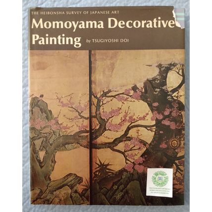 MOMOYAMA DECORATIVE PAINTING by TSUGIYOSHI DOI ILLUSTRATED HCDJ JAPANESE ART