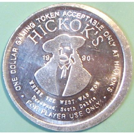 Hickok's. $1 Casino Token. Deadwood, SD. Off Center Strike. U37.