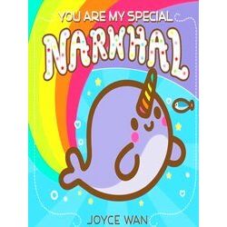 You Are My Special Narwhal