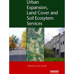 Routledge Studies In Urban Ecology Urban Expansion, Land Cover And Soil Ecosyste