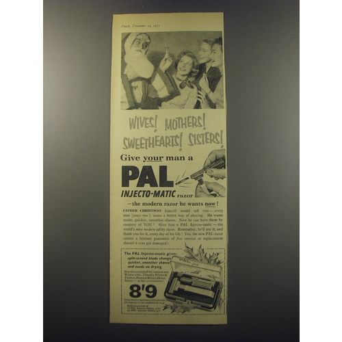 1955 Pal Injecto-matic razor Ad - Wives! Mothers! Sweethearts! Sisters!