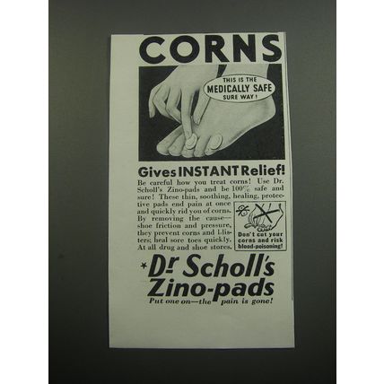 1933 Dr. Scholl's Zino-pads Ad - Corns gives instant relief