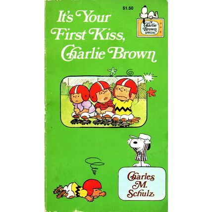It's Your First Kiss, Charlie Brown by Charles Schulz ( Scholastic | 1978 )