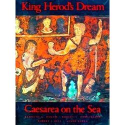 Holum: King Herod's Dream - Caesarea On The Sea (Paper)