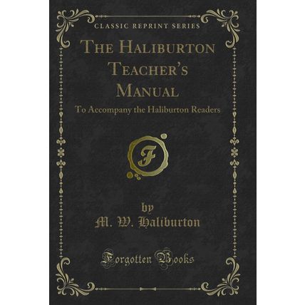 The Haliburton Teacher's Manual: To Accompany the Haliburton Readers