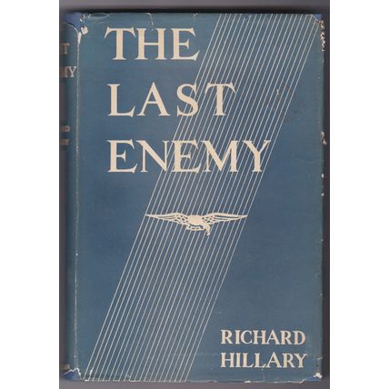 The Last Enemy by Richard Hillary. Ref: B6158
