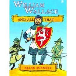 William Wallace and All That