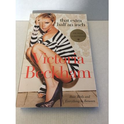NEW Victoria Beckham That Extra Half an Inch Paperback Book