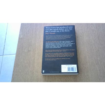 True History of the Kelly Gang. Peter Carey (Paperback) 2002
