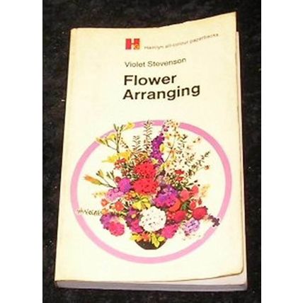 Flower Arranging by Violet Stevenson (Paperback, 1969)