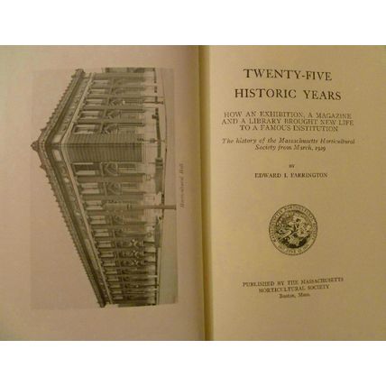 TWENTY-FIVE 25 HISTORIC YEARS MASSACHUSETTS HORTICULTURAL SOCIETY 1929-1954 RARE