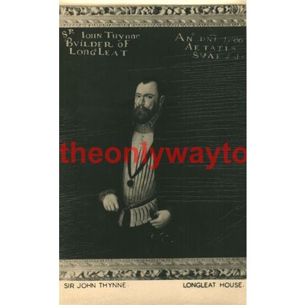 Sir John Thynne, Longleat House, Wilts, Postcard