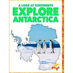 A Look At Continents Explore Antarctica