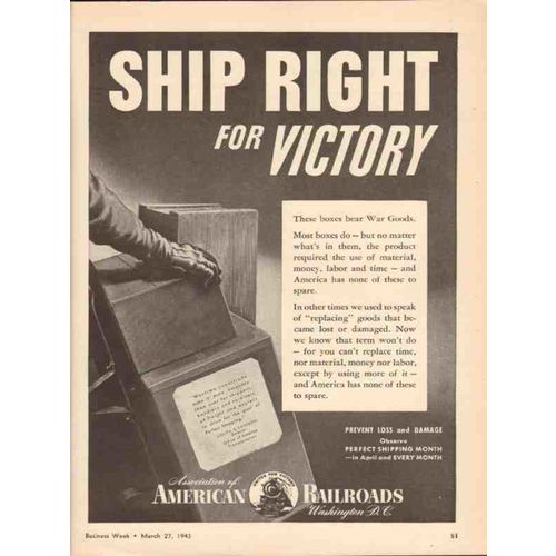 ASSOCIATION OF AMERICAN RAILROADS 1943 ship right victory vintage ad