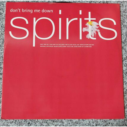 Spirits – Don't Bring Me Down (MCSX2018) 1994 (12" EP)