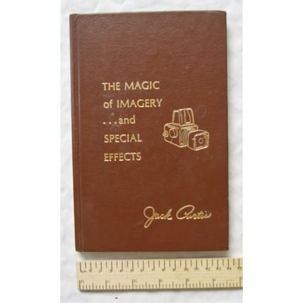 1977 The Magic of Imagery ... and Special Effects by Jack Curtis