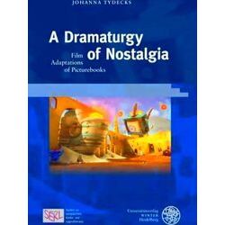 A Dramaturgy of Nostalgia