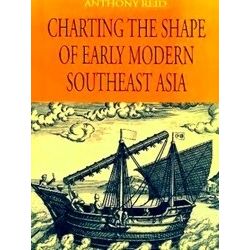 Charting The Shape Of Early Modern Southeast Asia