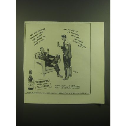 1946 Trommer's White Label Premium Beer Ad - You New Yorkers certainly know