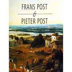 Frans En Pieter Post, Kunstenaars In De 17E Eeuw