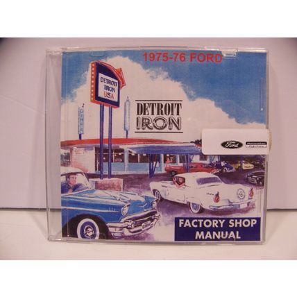 1975 1976 FORD FACTORY SHOP MANUAL ON CD BY DETROIT IRON