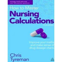 How To Master Nursing Calculations