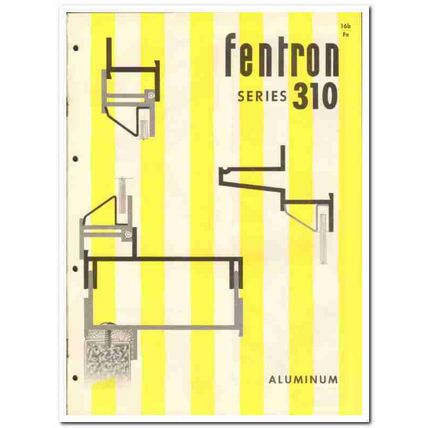 Fentron Industries Inc 1955 vintage window catalog aluminum series 310