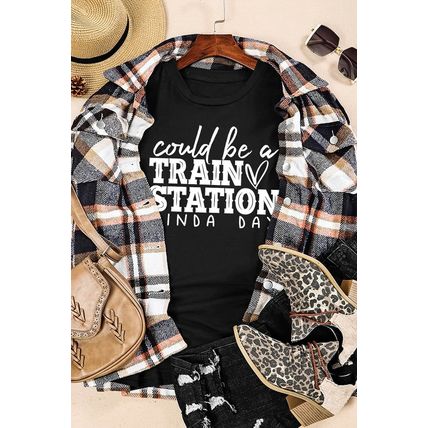 Black Could be a TRAIN STATION KINDA DAY Graphic Tee