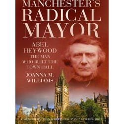 Manchester's Radical Mayor