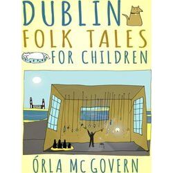 Dublin Folk Tales for Children
