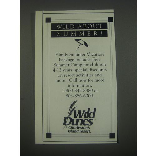 1991 Wild Dunes Resort Charleston, SC Ad - Wild about summer