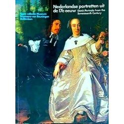 Dutch Portraits From The Seventeenth Century Nederlandse Portretten Uit De 17E E