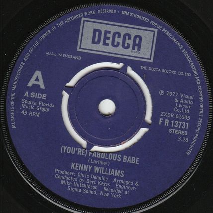 KENNY WILLIAMS - (YOU'RE) FABULOUS BABE / GIVE ME MY HEART BACK, UK DECCA '77