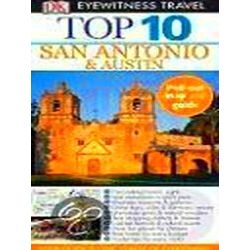 Eyewitness Travel Top 10 San Antonio & Austin