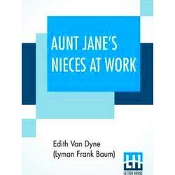 Aunt Jane's Nieces At Work