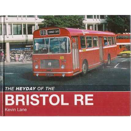 THE HEYDAY OF BRISTOL RE buses 2008 hb pub. by Ian Allan lovely condition