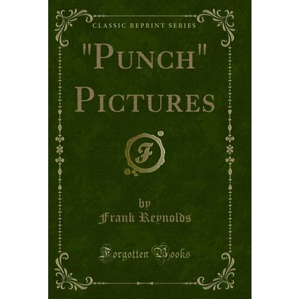 "Punch" Pictures (Classic Reprint)"