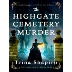 A Tate and Bell Mystery-The Highgate Cemetery Murder