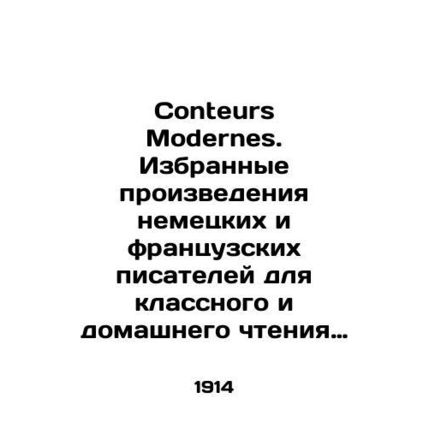 Conteurs Modernes. Selected works by German and French writers for classroom an