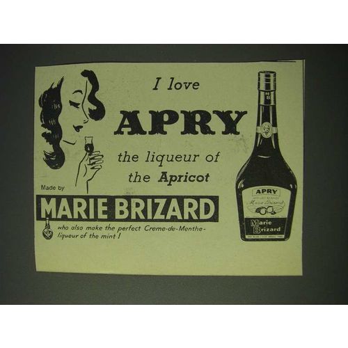 1958 Marie Brizard Apry Liqueur Ad - I love Apry the liqueur of the Apricot