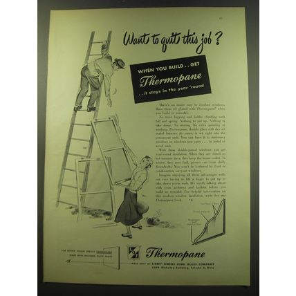 1949 Libbey-Owens-Ford Thermopane Windows Ad - Want to quit this job?