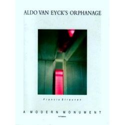 Aldo Van Eyck's Orphanage