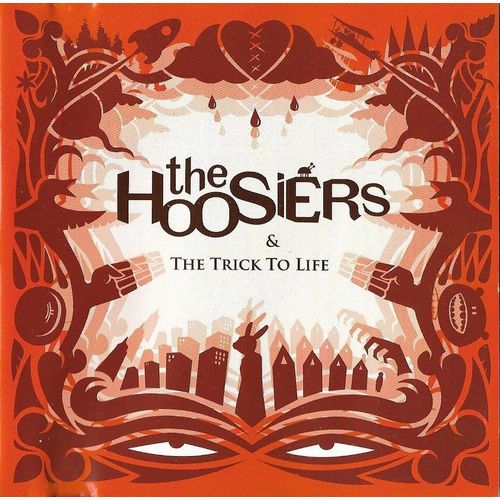 The Hoosiers - The Trick to Life (CD) 2007