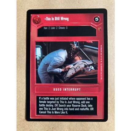 Star Wars CCG: Cloud City Limited # This Is Still Wrong (A) dark 1997 decipher