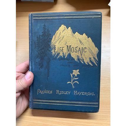 1880 "LIFE MOSIAC" FRANCES RIDLEY HAVERGAL ILLUSTRATED LARGE ANTIQUE BOOK (P5)