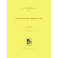Supplementa Humanistica Lovaniensia 40 - Jozef IJsewijn. Humanism in the Low Cou