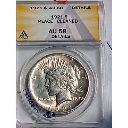 1921 ANACS AU58 Details Peace Dollar