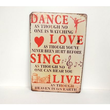 Dance Love Sing Live metal vintage tin sign shabby chic antique